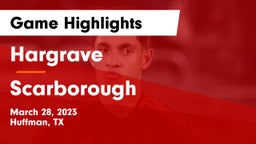 Hargrave  vs Scarborough  Game Highlights - March 28, 2023