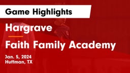 Hargrave  vs Faith Family Academy Game Highlights - Jan. 5, 2024
