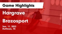 Hargrave  vs Brazosport  Game Highlights - Jan. 11, 2022