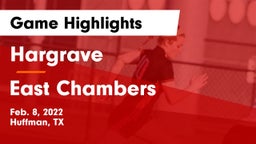 Hargrave  vs East Chambers  Game Highlights - Feb. 8, 2022