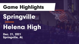 Springville  vs Helena High Game Highlights - Dec. 21, 2021