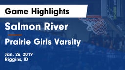 Salmon River  vs Prairie Girls Varsity Game Highlights - Jan. 26, 2019