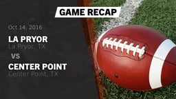 Recap: La Pryor  vs. Center Point  2016