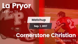 Matchup: La Pryor  vs. Cornerstone Christian  2017
