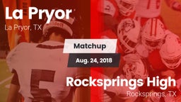 Matchup: La Pryor  vs. Rocksprings High 2018