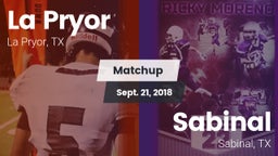 Matchup: La Pryor  vs. Sabinal  2018