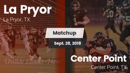 Matchup: La Pryor  vs. Center Point  2018