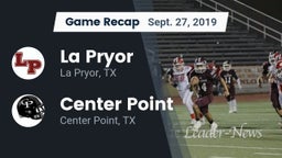 Recap: La Pryor  vs. Center Point  2019