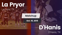 Matchup: La Pryor  vs. D'Hanis  2019