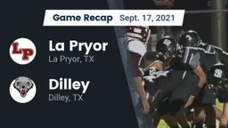 Recap: La Pryor  vs. Dilley  2021