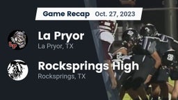 Recap: La Pryor  vs. Rocksprings High 2023