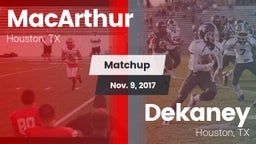 Matchup: MacArthur High vs. Dekaney  2017
