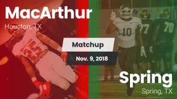 Matchup: MacArthur High vs. Spring  2018