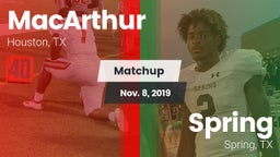 Matchup: MacArthur High vs. Spring  2019