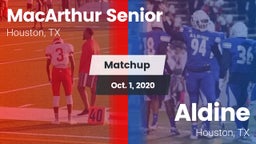 Matchup: MacArthur High vs. Aldine  2020