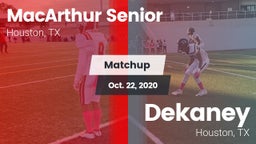 Matchup: MacArthur High vs. Dekaney  2020