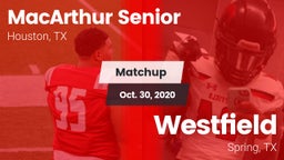 Matchup: MacArthur High vs. Westfield  2020
