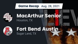 Recap: MacArthur Senior  vs. Fort Bend Austin  2021