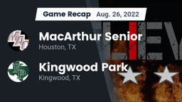 Recap: MacArthur Senior  vs. Kingwood Park  2022