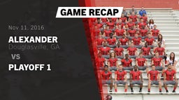Recap: Alexander  vs. Playoff 1 2016