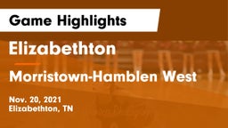Elizabethton  vs Morristown-Hamblen West  Game Highlights - Nov. 20, 2021
