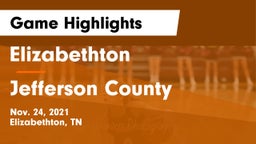 Elizabethton  vs Jefferson County  Game Highlights - Nov. 24, 2021