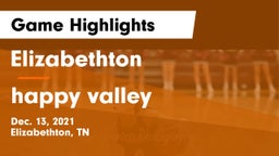 Elizabethton  vs happy valley Game Highlights - Dec. 13, 2021