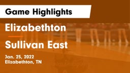 Elizabethton  vs Sullivan East  Game Highlights - Jan. 25, 2022