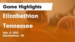 Elizabethton  vs Tennessee  Game Highlights - Feb. 8, 2022