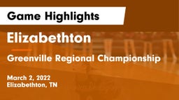 Elizabethton  vs Greenville Regional Championship Game Highlights - March 2, 2022