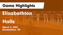 Elizabethton  vs Halls  Game Highlights - March 4, 2023