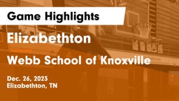 Elizabethton  vs Webb School of Knoxville Game Highlights - Dec. 26, 2023