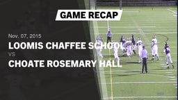 Recap: Loomis Chaffee School vs. Choate Rosemary Hall  2015