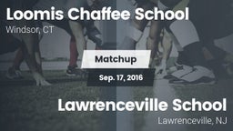 Matchup: Loomis Chaffee Schoo vs. Lawrenceville School 2016