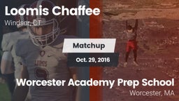 Matchup: Loomis Chaffee Schoo vs. Worcester Academy Prep School 2016