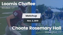 Matchup: Loomis Chaffee Schoo vs. Choate Rosemary Hall  2019