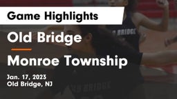 Old Bridge  vs Monroe Township  Game Highlights - Jan. 17, 2023