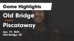 Old Bridge  vs Piscataway  Game Highlights - Jan. 19, 2023