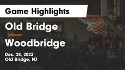 Old Bridge  vs Woodbridge  Game Highlights - Dec. 28, 2023