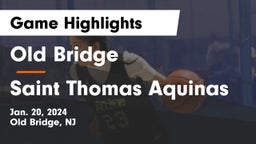 Old Bridge  vs Saint Thomas Aquinas Game Highlights - Jan. 20, 2024