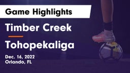 Timber Creek  vs Tohopekaliga  Game Highlights - Dec. 16, 2022