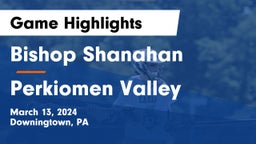 Bishop Shanahan  vs Perkiomen Valley  Game Highlights - March 13, 2024