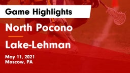 North Pocono  vs Lake-Lehman  Game Highlights - May 11, 2021