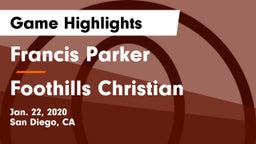 Francis Parker  vs Foothills Christian Game Highlights - Jan. 22, 2020