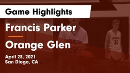Francis Parker  vs Orange Glen  Game Highlights - April 23, 2021
