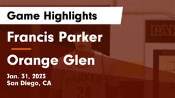 Francis Parker  vs Orange Glen  Game Highlights - Jan. 31, 2023