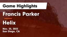 Francis Parker  vs Helix  Game Highlights - Nov. 25, 2023