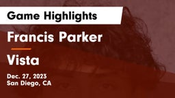 Francis Parker  vs Vista  Game Highlights - Dec. 27, 2023