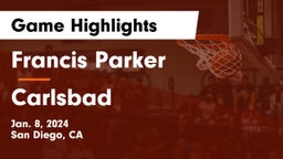 Francis Parker  vs Carlsbad  Game Highlights - Jan. 8, 2024