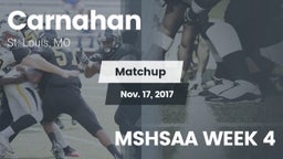 Matchup: Carnahan  vs. MSHSAA WEEK 4 2017